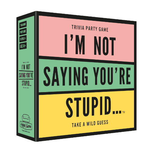 Picture of  I´m not saying you´re stupid...